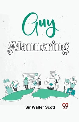 Guy Mannering by Walter Scott