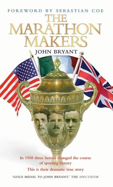 Marathon Makers by Bryant, John
