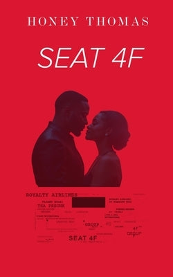 Seat 4f by Thomas, Honey