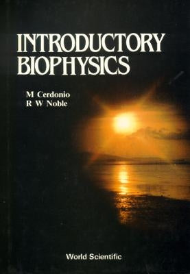 Introductory Biophysics by Cerdonio, MASSIMO