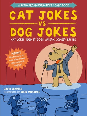 Cat Jokes vs. Dog Jokes/Dog Jokes vs. Cat Jokes: A Read-From-Both-Sides Comic Book by Lewman, David