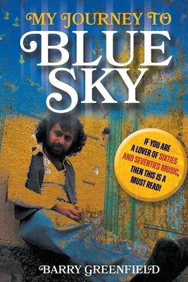 My Journey to Blue Sky by Greenfield, Barry