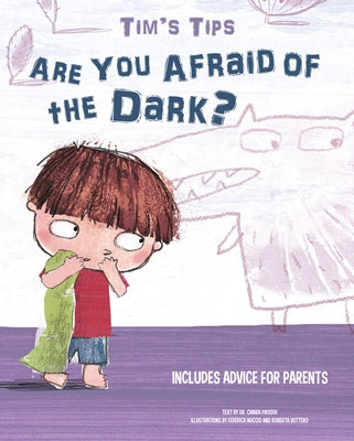 Tim's Tips: Are You Afraid of the Dark? by Piroddi, Chiara