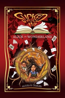 Sucked In! Alice in Wonderland by Charles, Aloura