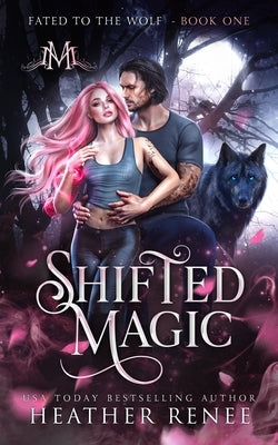 Shifted Magic by Mayhem, Mystics And