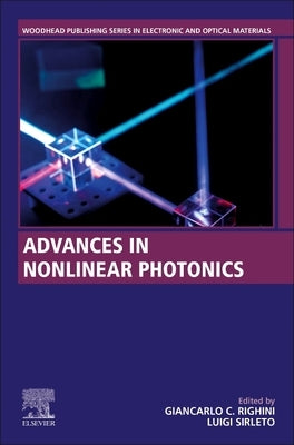 Advances in Nonlinear Photonics by Righini, Giancarlo C.