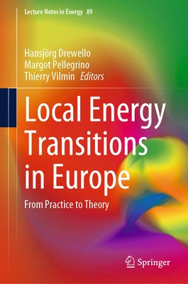 Local Energy Transitions in Europe: From Practice to Theory by Drewello, Hansjörg
