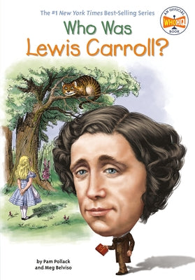 Who Was Lewis Carroll? by Pollack, Pam