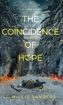 The Coincidence of Hope by Sanders, J. Willis