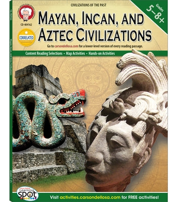 Mayan, Incan, and Aztec Civilizations, Grades 5 - 8 by Kramme, Michael