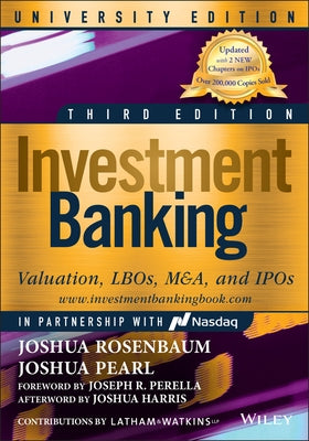 Investment Banking: Valuation, Lbos, M&a, and Ipos, University Edition by Pearl, Joshua