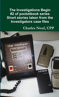 The Investigations Begin by Neuf, Cpp Charles