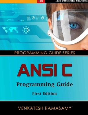 ANSI C Programming Guide by Ramasamy, Venkatesh
