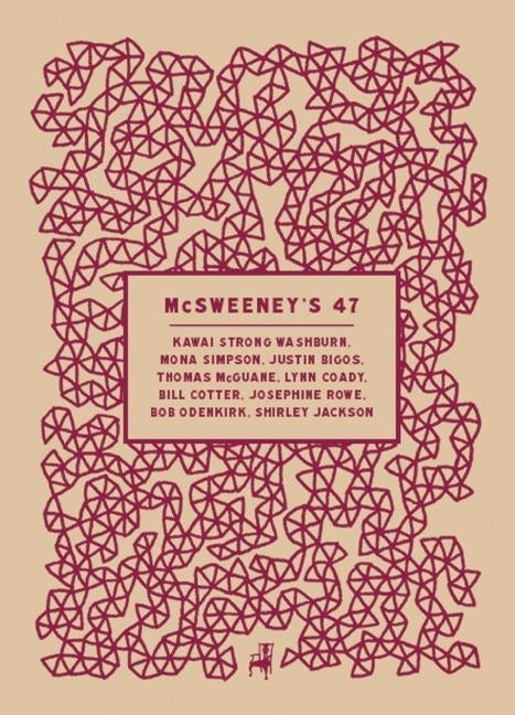 McSweeney's Issue 47 (McSweeney's Quarterly Concern) by Eggers, Dave