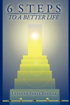 6 Steps to a Better Life by Bdolak, Levanah Shell