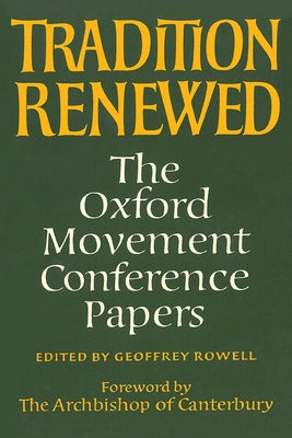 Tradition Renewed by Rowell, Geoffrey