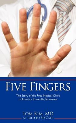 Five Fingers by Kim, Tom