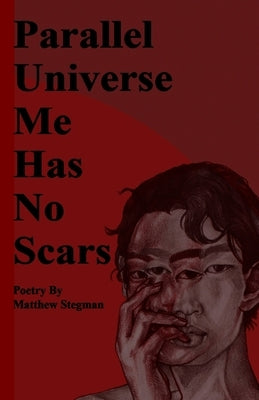 Parallel Universe Me Has No Scars by Gre, Hal
