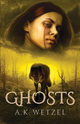 Ghosts: Book Two in the Epic Fantasy Series Apogee by Wetzel, A. K.