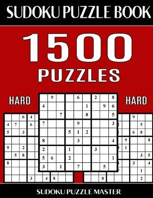 Sudoku Puzzle Master Book, 1,500 Hard Puzzles: Jumbo Bargain Size Sudoku Book With Single Level of Difficulty by Master, Sudoku Puzzle