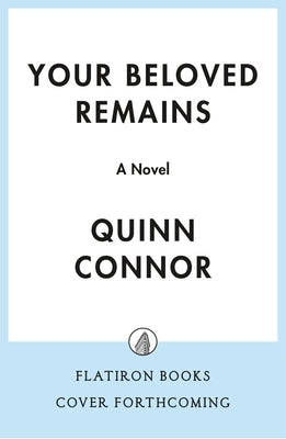 Your Beloved Remains by Connor, Quinn