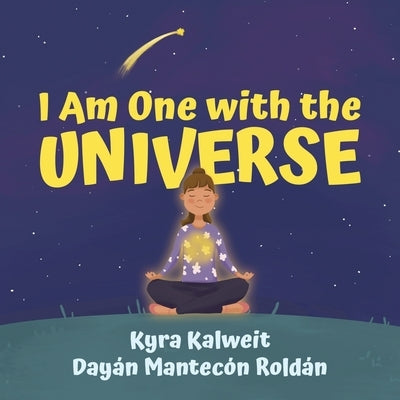 I Am One with the Universe by Kalweit, Kyra