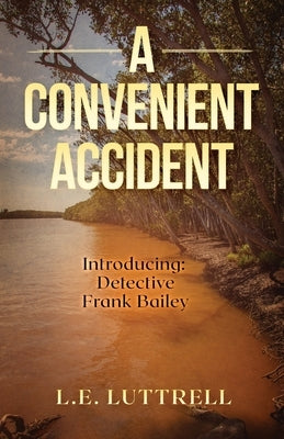 A Convenient Accident by Luttrell, L. E.