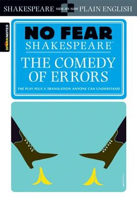 The Comedy of Errors (No Fear Shakespeare): Volume 18 by Sparknotes