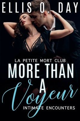 More Than a Voyeur by Day, Ellis O.