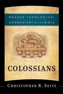Colossians by Seitz, Christopher R.
