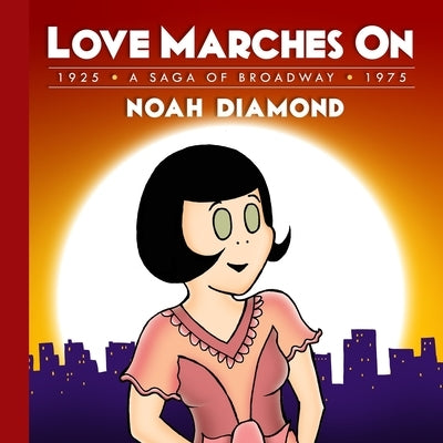 Love Marches On by Diamond, Noah