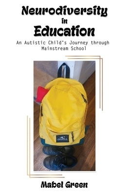 Neurodiversity in Education by Green, Mable