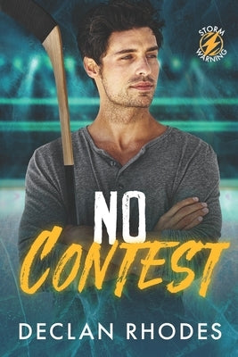 No Contest: A MM Hockey Romance by Rhodes, Declan