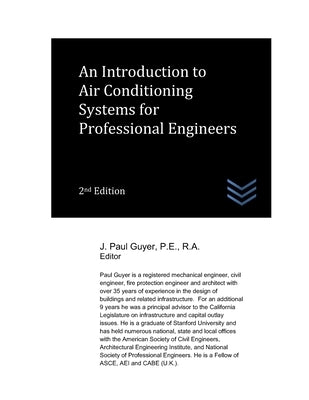 An Introduction to Air Conditioning Systems for Industrial Buildings for Professional Engineers by Guyer, J. Paul