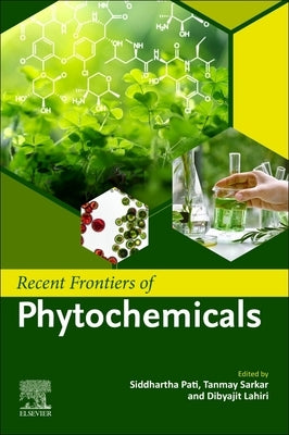 Recent Frontiers of Phytochemicals by Pati, Siddhartha