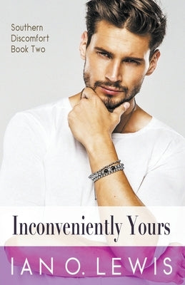 Inconveniently Yours by Lewis, Ian O.