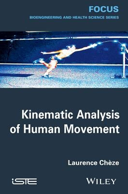 Kinematic Analysis of Human Movement by Chèze, Laurence