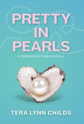 Pretty in Pearls by Childs, Tera Lynn