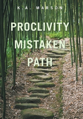 Proclivity Mistaken Path by Marson, K. a.