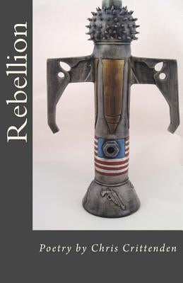 Rebellion by Crittenden, Chris
