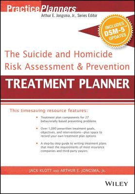 The Suicide and Homicide Risk Assessment and Prevention Treatment Planner, with Dsm-5 Updates by Berghuis, David J.