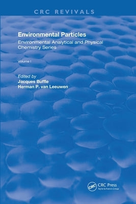 Environmental Particles: Volume 1 by Van Leeuwen, Herman P.