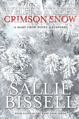 White Trees Crimson Snow by Bissell, Sallie