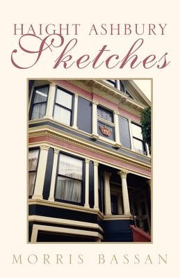 Haight Ashbury Sketches by Bassan, Morris