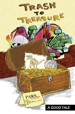 Trash To Treasure by Alexiou, Harry