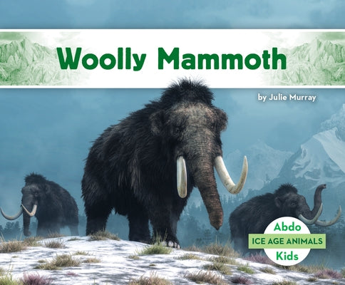 Woolly Mammoth by Murray, Julie