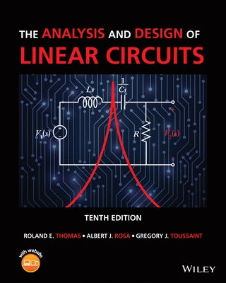 The Analysis and Design of Linear Circuits by Thomas, Roland E.