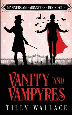 Vanity and Vampyres by Wallace, Tilly