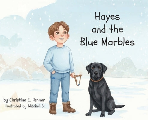 Hayes and the Blue Marbles by Penner, Christine E.
