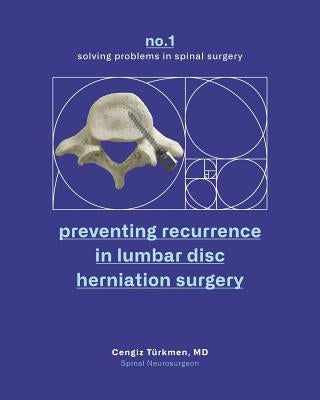 preventing recurrence in lumbar disc herniation surgery by Türkmen, Cengiz